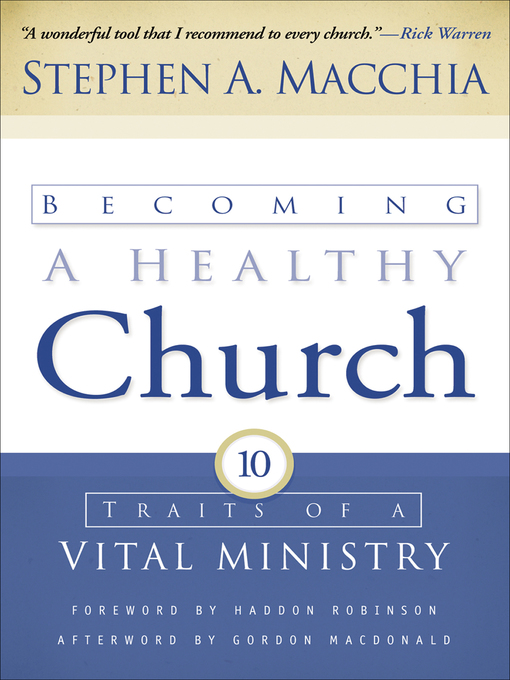 Title details for Becoming a Healthy Church by Stephen A. Macchia - Available